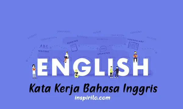 Daftar 270+ Kata kerja bahasa Inggris yang sering digunakan