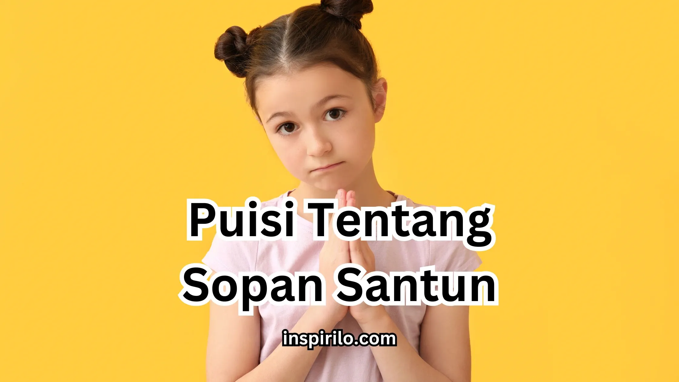 Puisi tentang Sopan Santun